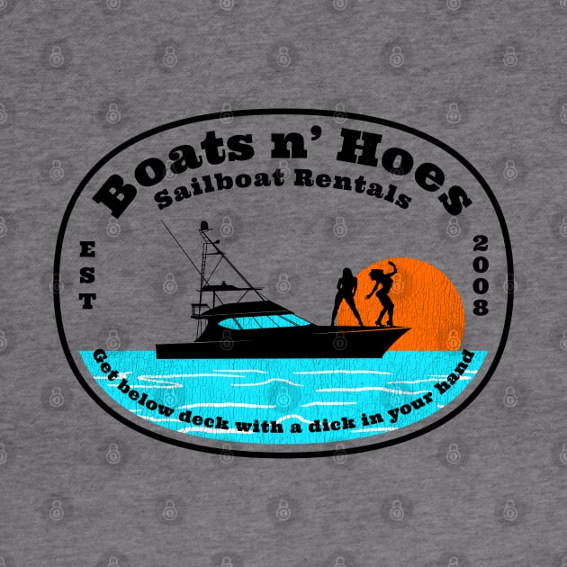 Boats n' Hoes Boat Rental by Spilled Ink